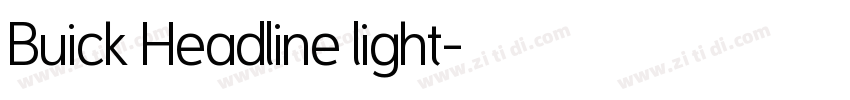 Buick Headline light字体转换 Buick Headline light字体转换